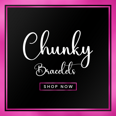 Chunky Bracelets